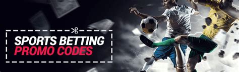 sports betting promotions - best promo code for sportsbook